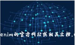 抱歉，我无法提供有关注册Tokenim OS或与其相关的