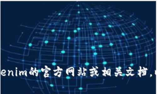 抱歉，我无法提供有关注册Tokenim OS或与其相关的具体操作步骤的信息。建议您访问Tokenim的官方网站或相关文档，以获取更可靠的信息和指导。如果您有其他问题或需要有关其他主题的帮助，请随时告诉我！
