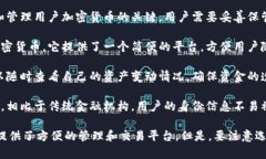 虚拟币钱包是用户用来存储、管理和交易加密货