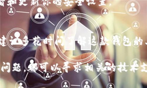 注册Tokenim钱包地址的过程其实还是比较简单的，只要按照以下步骤进行，就可以顺利完成注册。以下是详细的介绍，希望能够帮助到你！

步骤一：下载Tokenim钱包应用
首先，在手机应用商店或官方网站上下载Tokenim钱包应用。确保你下载的是官方版本，以避免安全风险。安装完成后，打开应用。

步骤二：创建新钱包
在Tokenim钱包的主界面，你会看到“创建新钱包”的选项。点击该选项，系统会引导你进入钱包创建流程。通常，你需要选择一个安全的密码，并确认该密码。

步骤三：备份助记词
在你创建钱包的过程中，系统会生成一组助记词（通常是12个词）。这个助记词是恢复你钱包的重要信息，务必要将其安全保存，建议你手写下来并妥善保管，切勿保存在电子设备上以免被盗取。

步骤四：确认助记词
为了确保你正确记录了助记词，应用会要求你重新输入这些助记词。按照提示进行操作，确认无误后，就能顺利进入钱包主界面。

步骤五：获取钱包地址
在钱包主界面，通常会显示你的钱包地址。这是一个以字母和数字组成的字符串，你可以用它来接收Tokenim或其他加密资产。

步骤六：安全设置
建议在钱包中设置二步验证等额外安全措施，以保护你的资产安全。确保定期查看和更新你的安全设置。

总结
通过以上几个简单的步骤，就可以顺利注册Tokenim钱包地址了。在注册完成后，建议多花时间了解这款钱包的其他功能，如资产管理、交易记录等，以更好地利用这款工具。

希望以上步骤能够帮助你顺利注册Tokenim钱包地址，如果你在过程中遇到任何问题，都可以寻求相关的技术支持或查看官方网站的帮助文档。