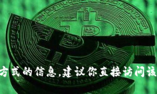 很抱歉，我无法提供关于“tokenim”或任何特定平台的充钱方式的信息。建议你直接访问该平台的官方网站或联系客户服务以获得最新的指导和帮助。