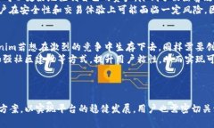   了解Tokenim与BNB之间的兼容性问题及解决方案